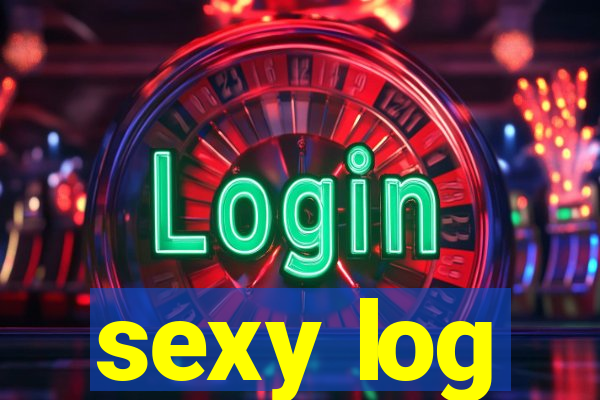 sexy log